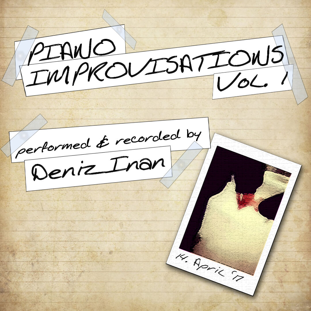 Deniz Inan | Piano Improvisations Vol.1