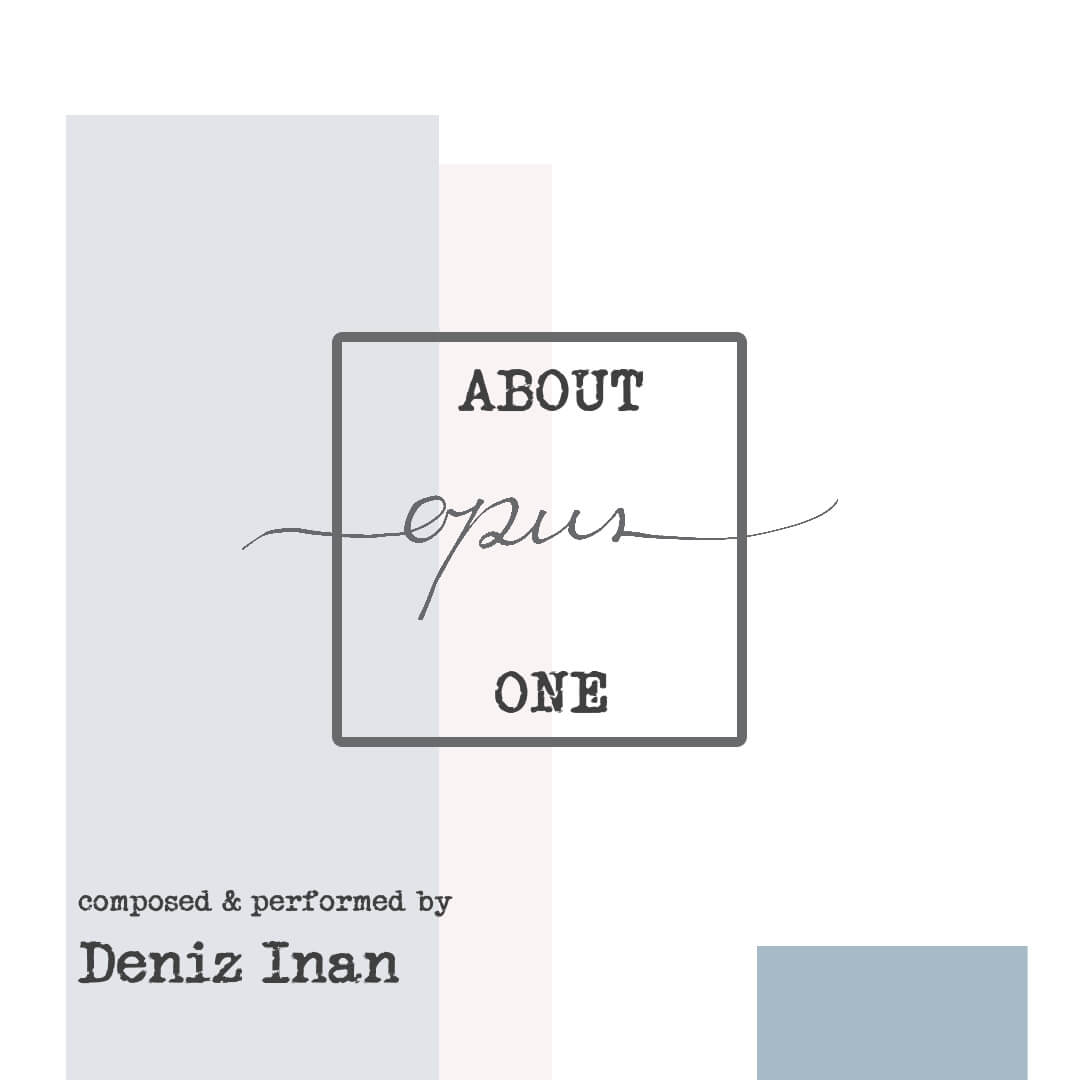 Deniz Inan About Opus One