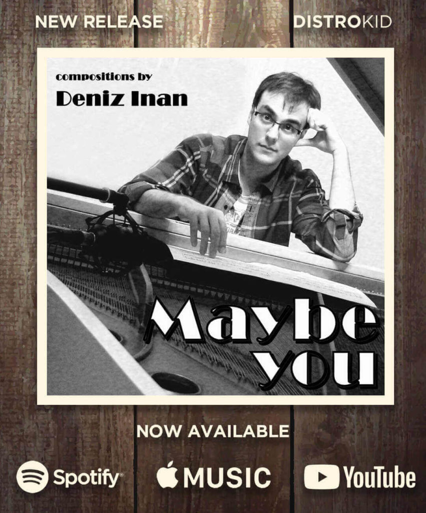 Album Maybe you - Deniz Inan | Komponist & Arrangeur