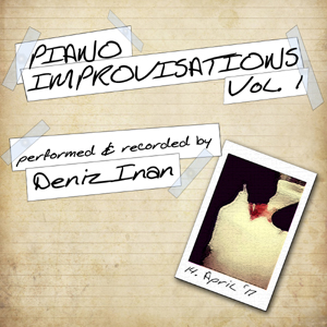 Piano Improvisation Vol.1 - Deniz Inan | Komponist & Arrangeur
